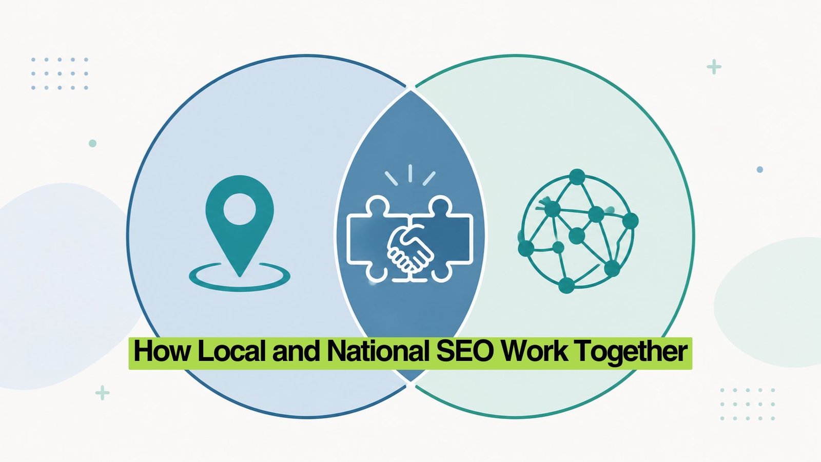 Venn diagram illustration showing local and national SEO overlapping in a hybrid strategy